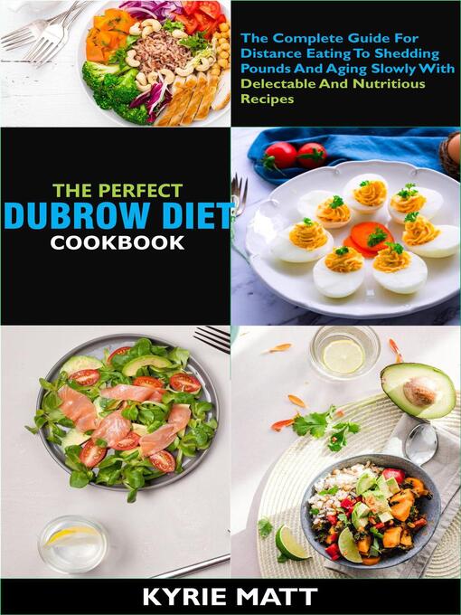Title details for The Perfect Dubrow Diet Cookbook by Kyrie Matt - Available